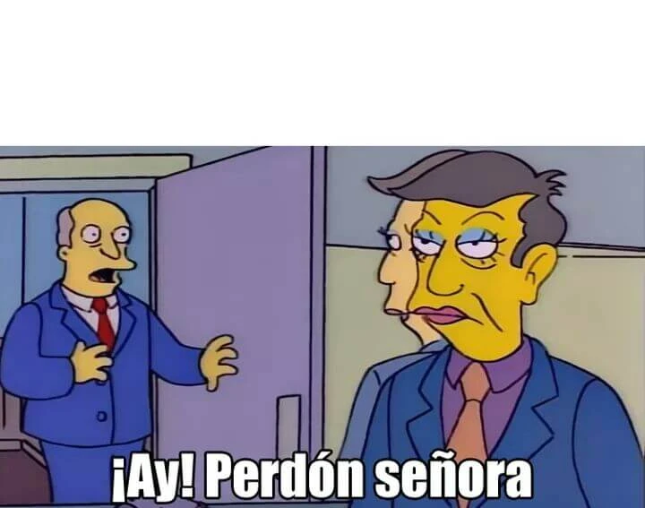 Plantilla de Ay perdón señora