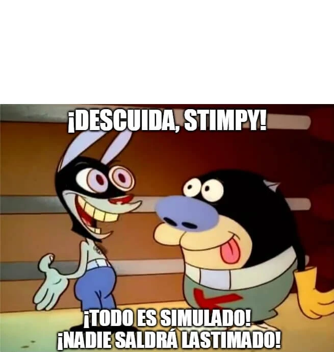 Plantilla de ¡Descuida, Stimpy! ¡Todo es simulado!