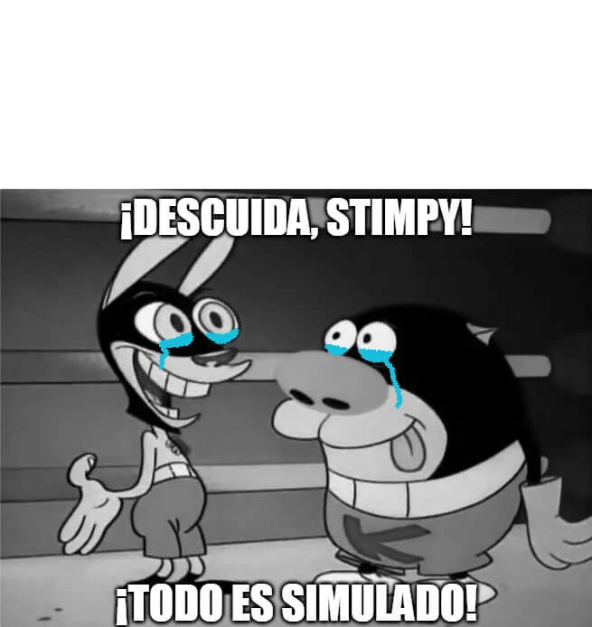 Plantilla de ¡Descuida, Stimpy! ¡Todo es simulado!