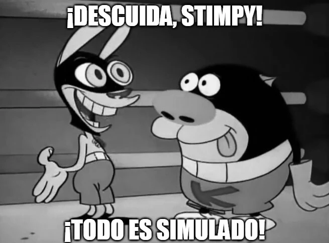 Plantilla de ¡Descuida, Stimpy! ¡Todo es simulado!