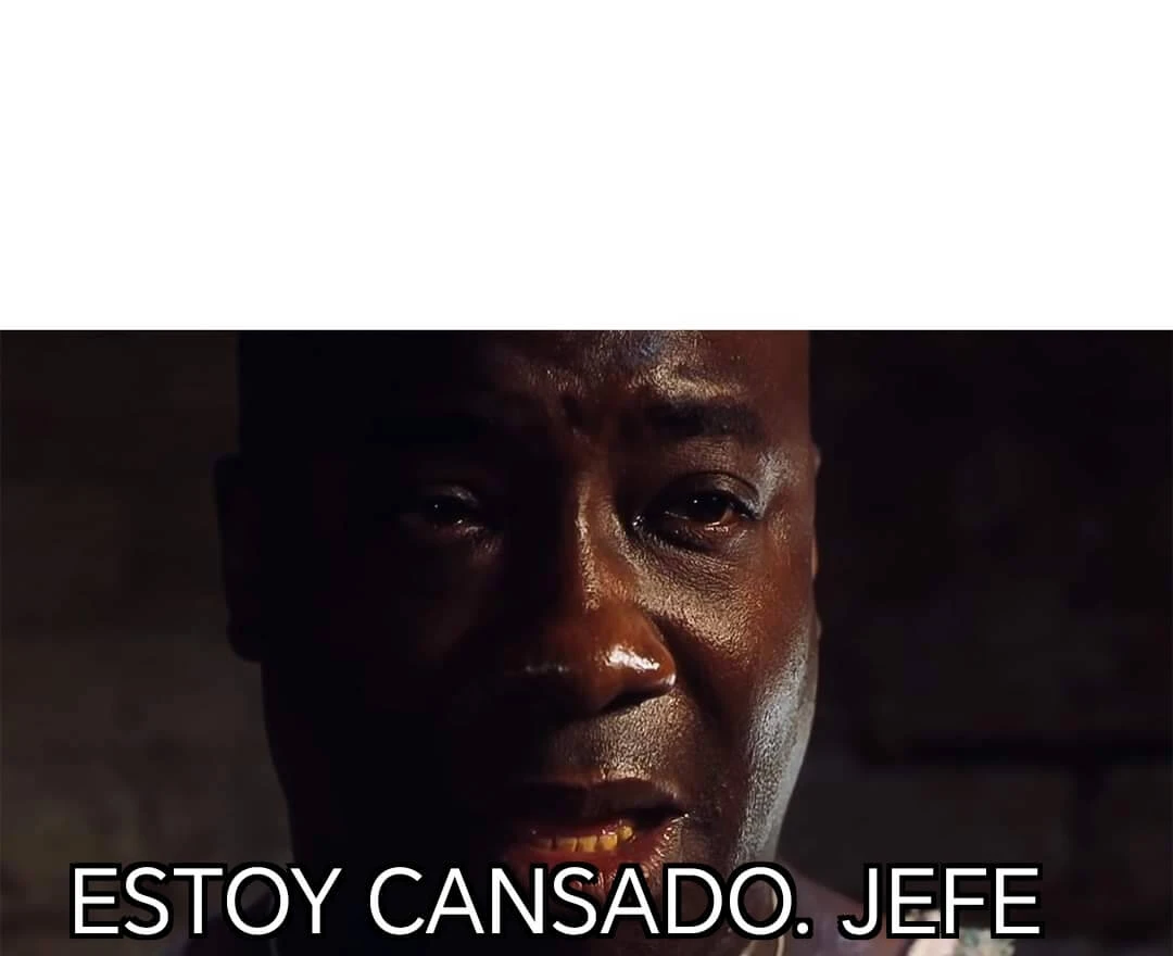 Plantilla de Estoy cansado jefe