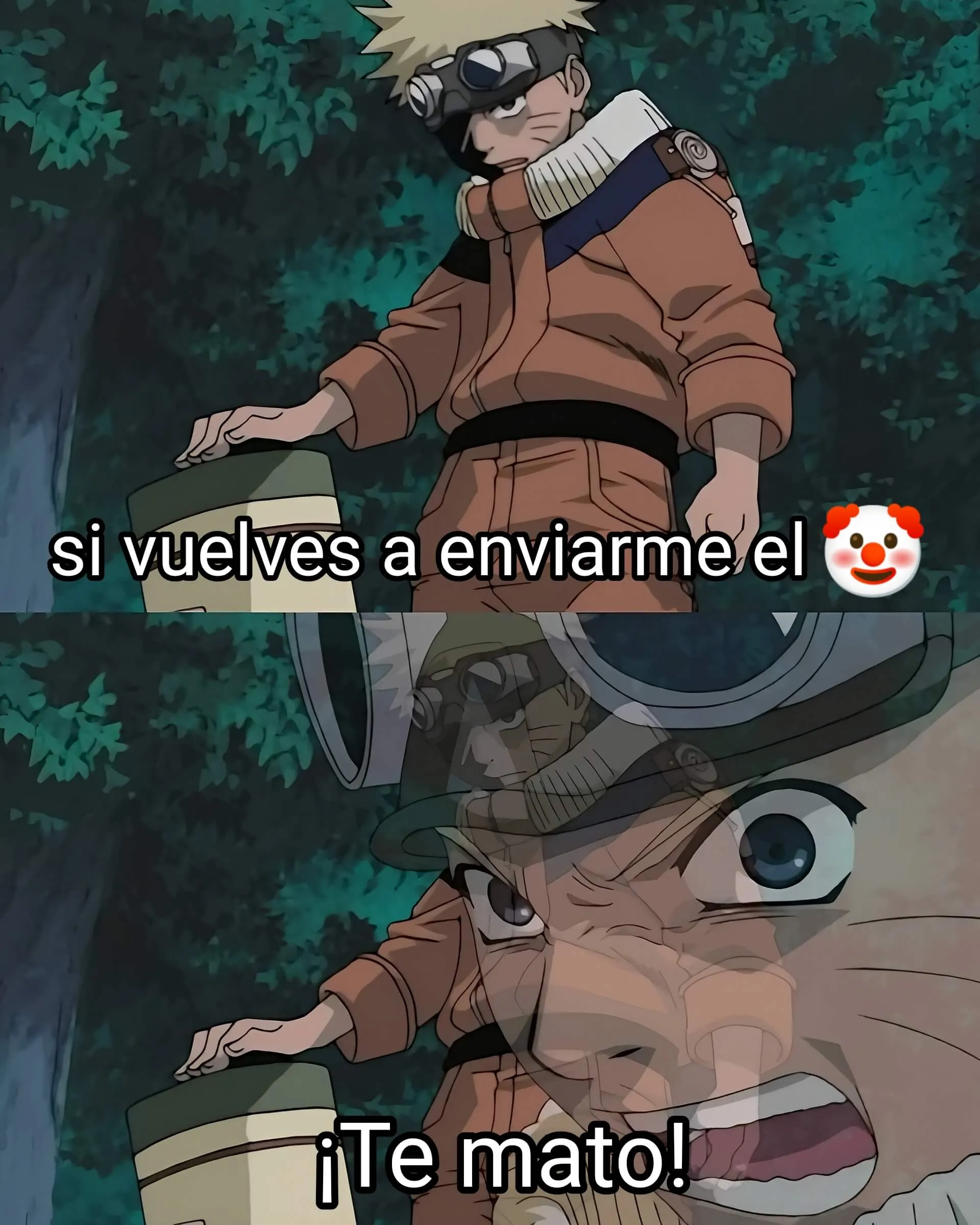 Plantilla de Naruto amenazando | si vuelves... te mato!