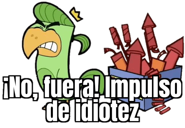 Plantilla de ¡No, fuera! Impulso de idiotez