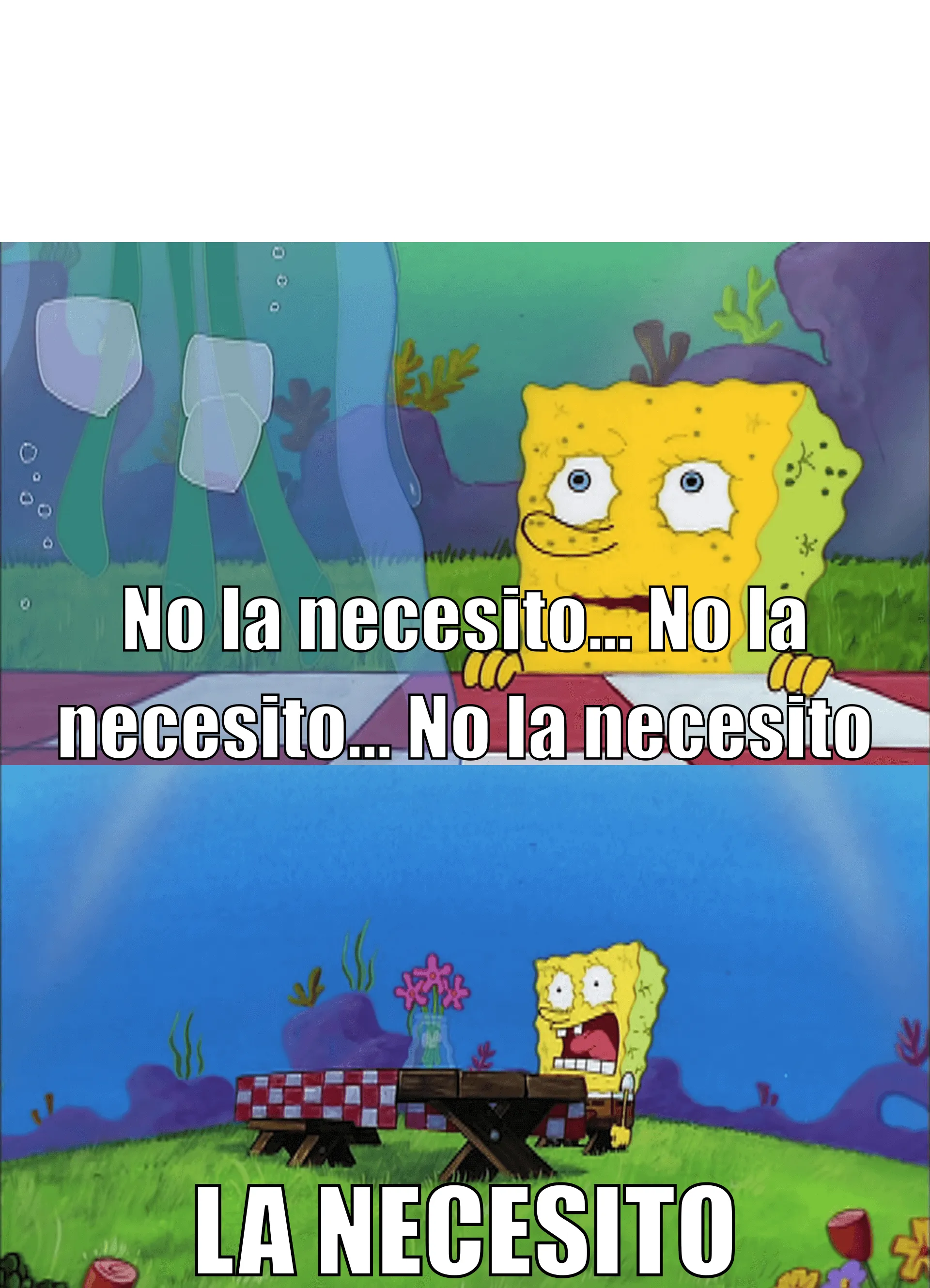 Plantilla de No la necesito... No la necesito... No la necesito... ¡LA NECESITO! (Mínima)