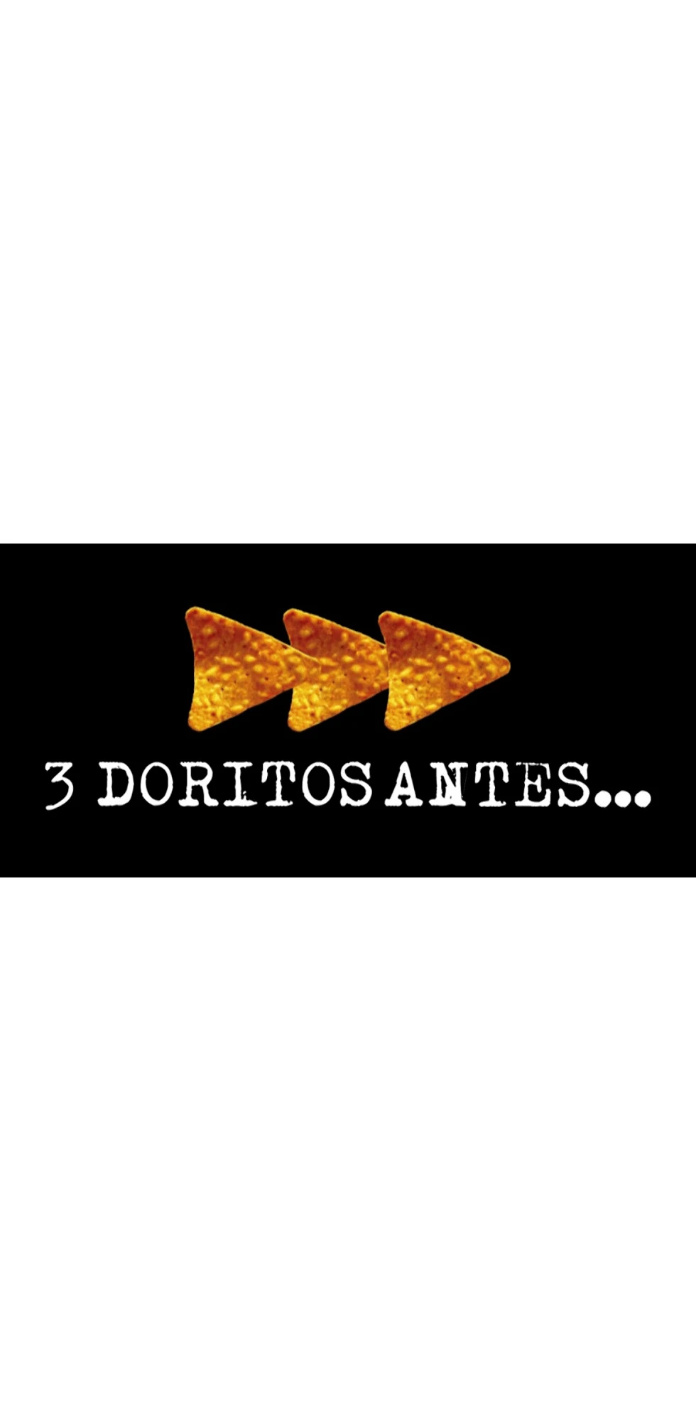 Plantilla de Tres doritos después y antes